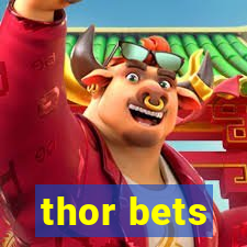 thor bets